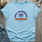 Still Elsewhere T-Shirt