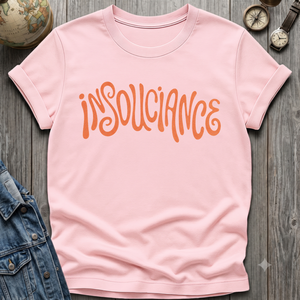 Insouciance Carefreeness T-Shirt