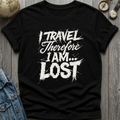 I Am Lost T-Shirt