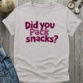 Pack Snacks T-Shirt