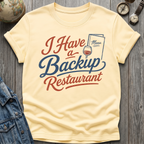 Have A Backup T-Shirt