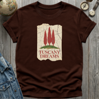 Tuscany Dreams T-Shirt