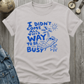 All This Way T-Shirt