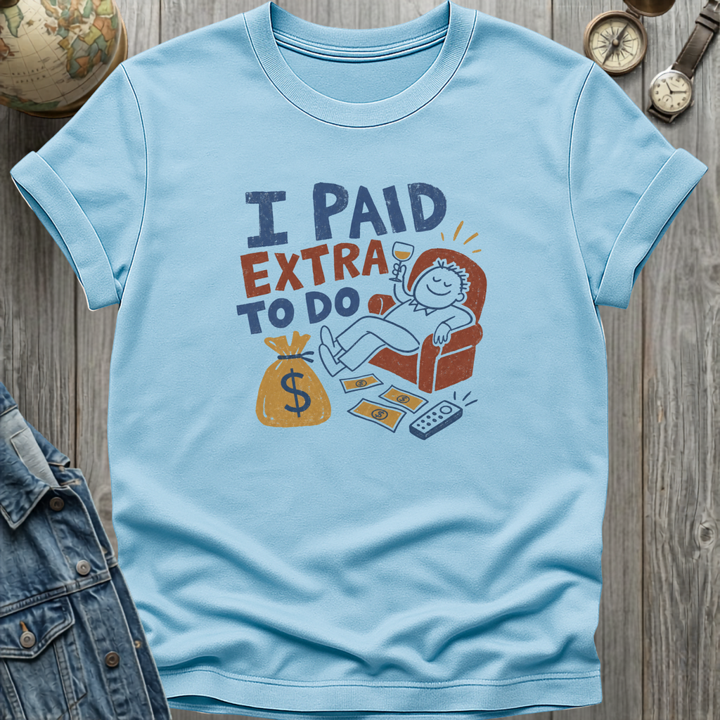 To Do Nothing T-Shirt