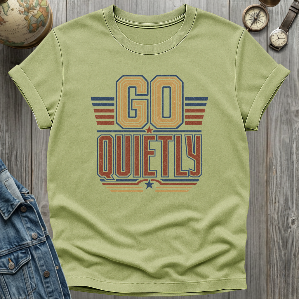 Quietly T-Shirt