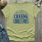 Chasing Cobblestones T-Shirt