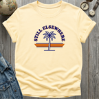 Still Elsewhere T-Shirt