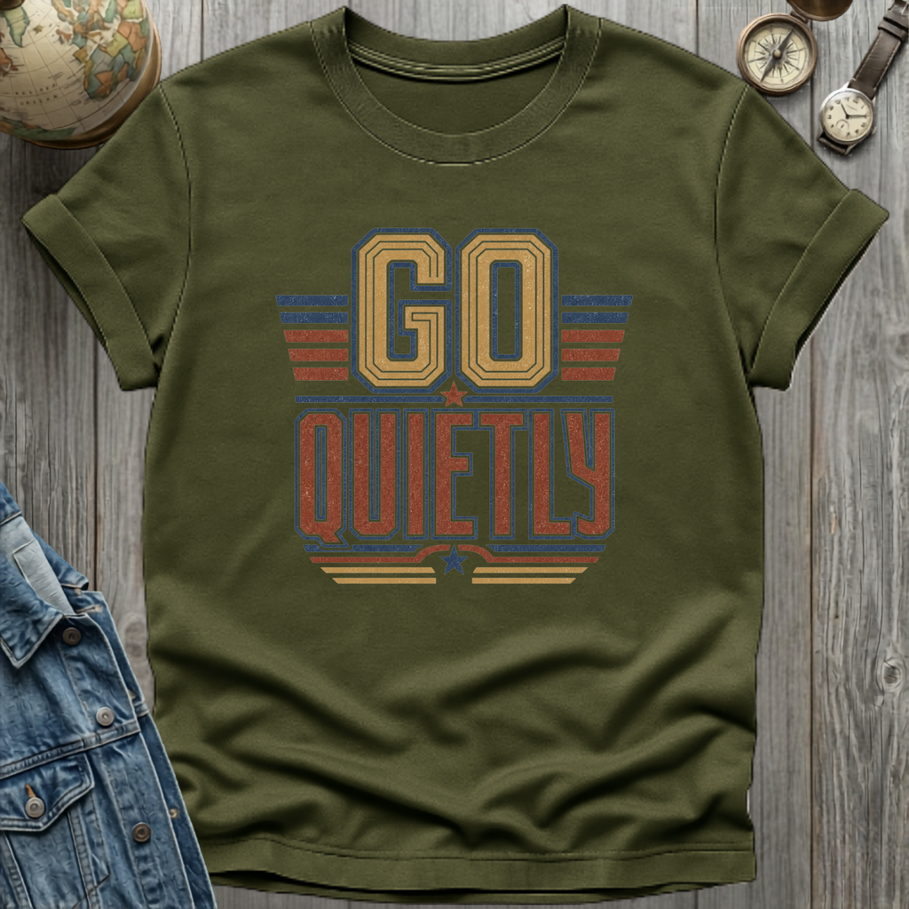 Quietly T-Shirt