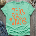 Joie de Vivre T-Shirt