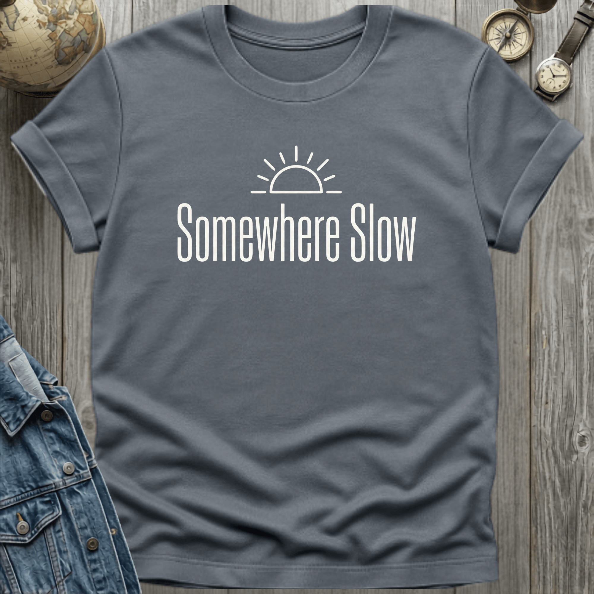 Somewhere Slow T-Shirt