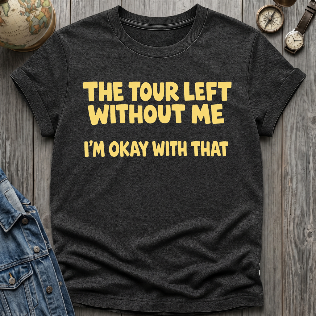 Tour Left Me T-Shirt