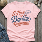 Have A Backup T-Shirt