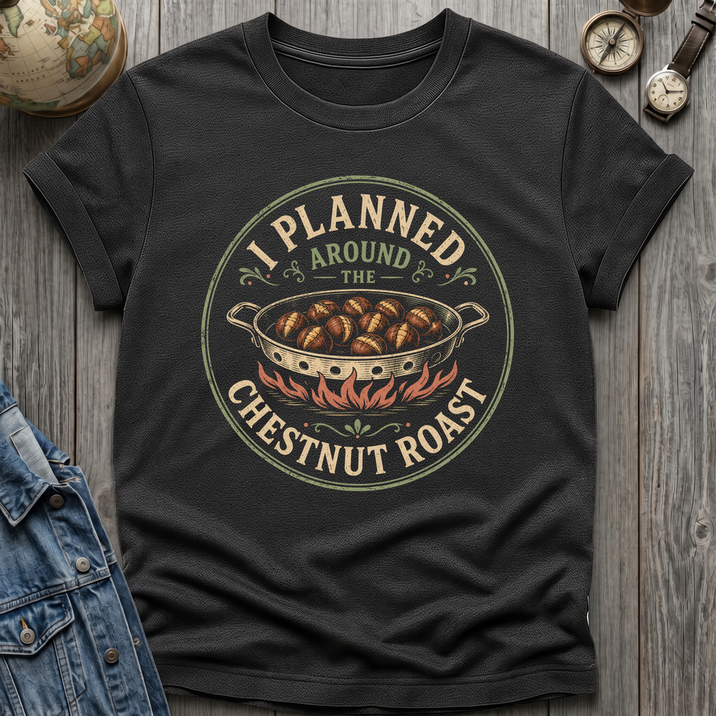 Chestnut Roast T-Shirt