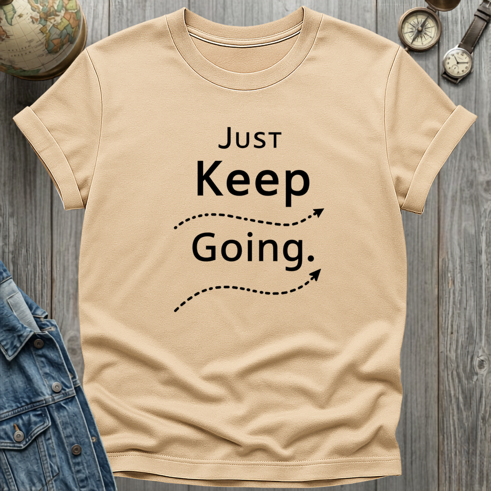 Just Keep Going T-Shirt