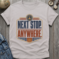 Stop Anywhere T-Shirt