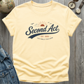 Second Act T-Shirt