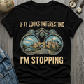 Looks Interesting T-Shirt