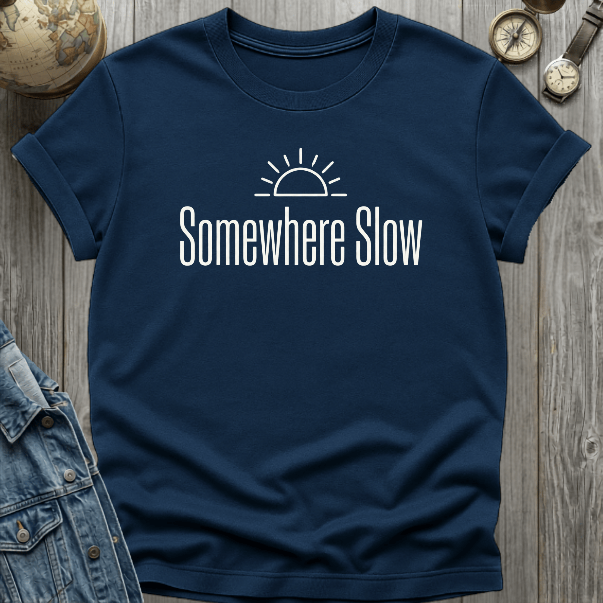 Somewhere Slow T-Shirt