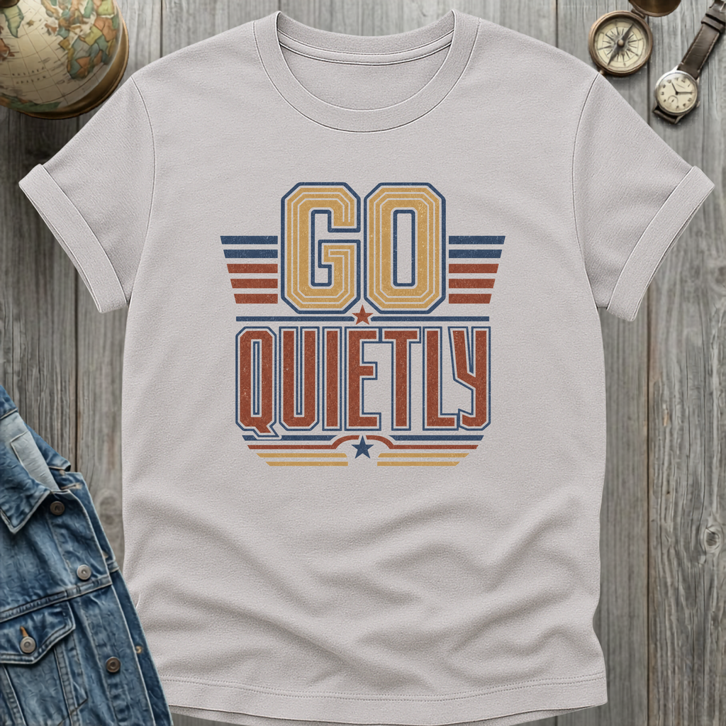 Quietly T-Shirt