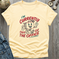 Out of Office T-Shirt