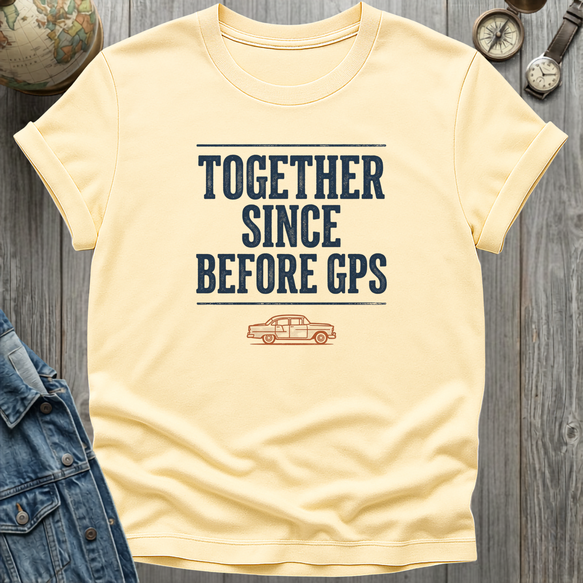 Before GPS T-Shirt