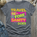 Travel Sanity T-Shirt