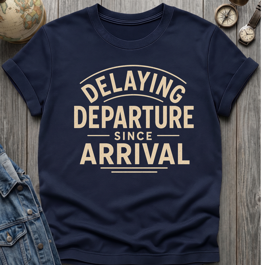 Delay Departure T-Shirt