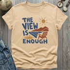 View is Enough T-Shirt