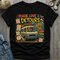 Peace Love Detours T-Shirt
