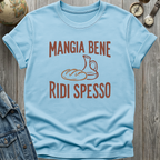 Mangia Bene Ridi Spesso T-Shirt