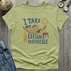 Leisure Seriously T-Shirt