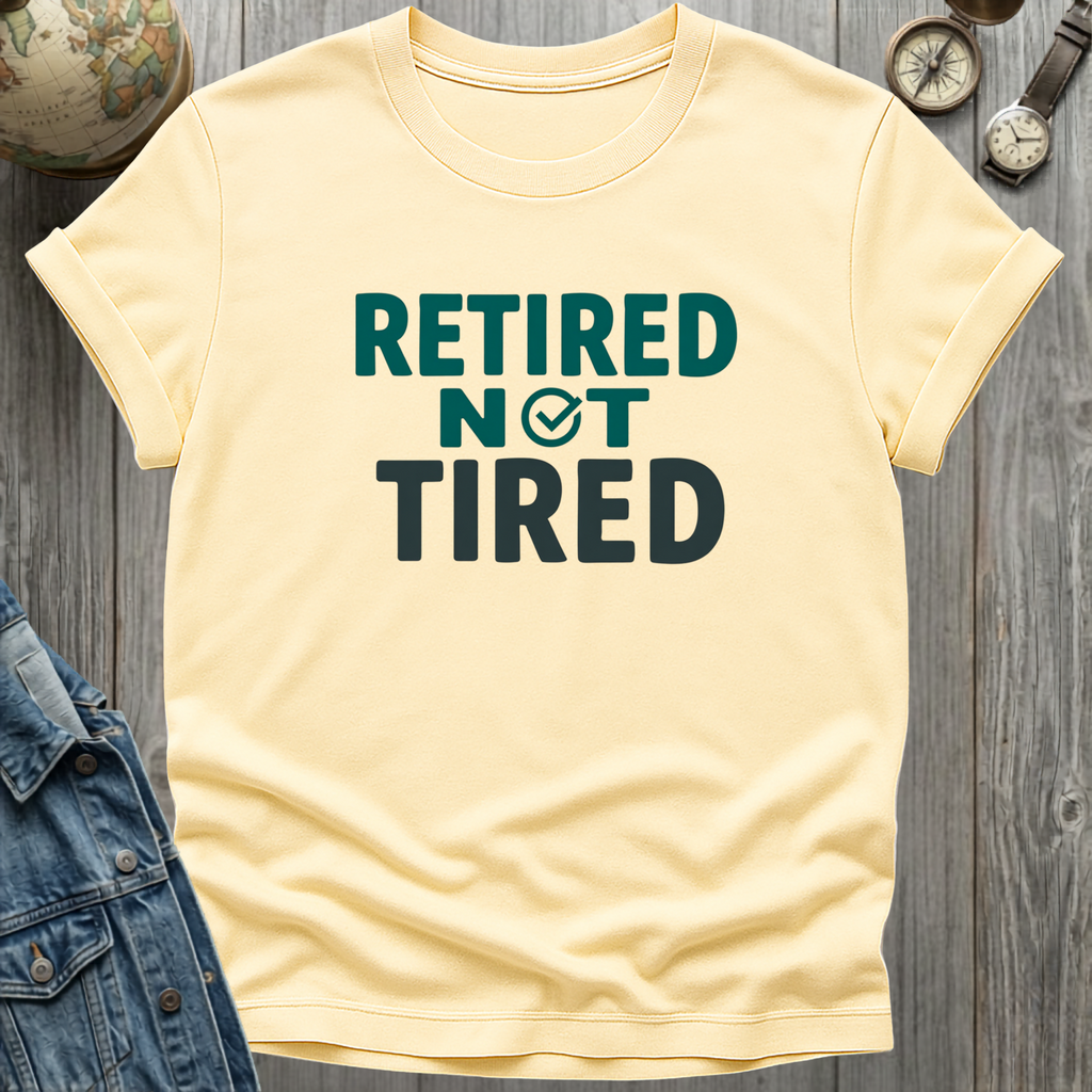 Retired Not Tired Check T-Shirt