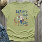 Retired in a Hurry T-Shirt