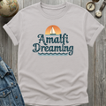 Amalfi Dreaming T-Shirt