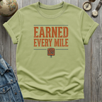Earned Every Mile T-Shirt