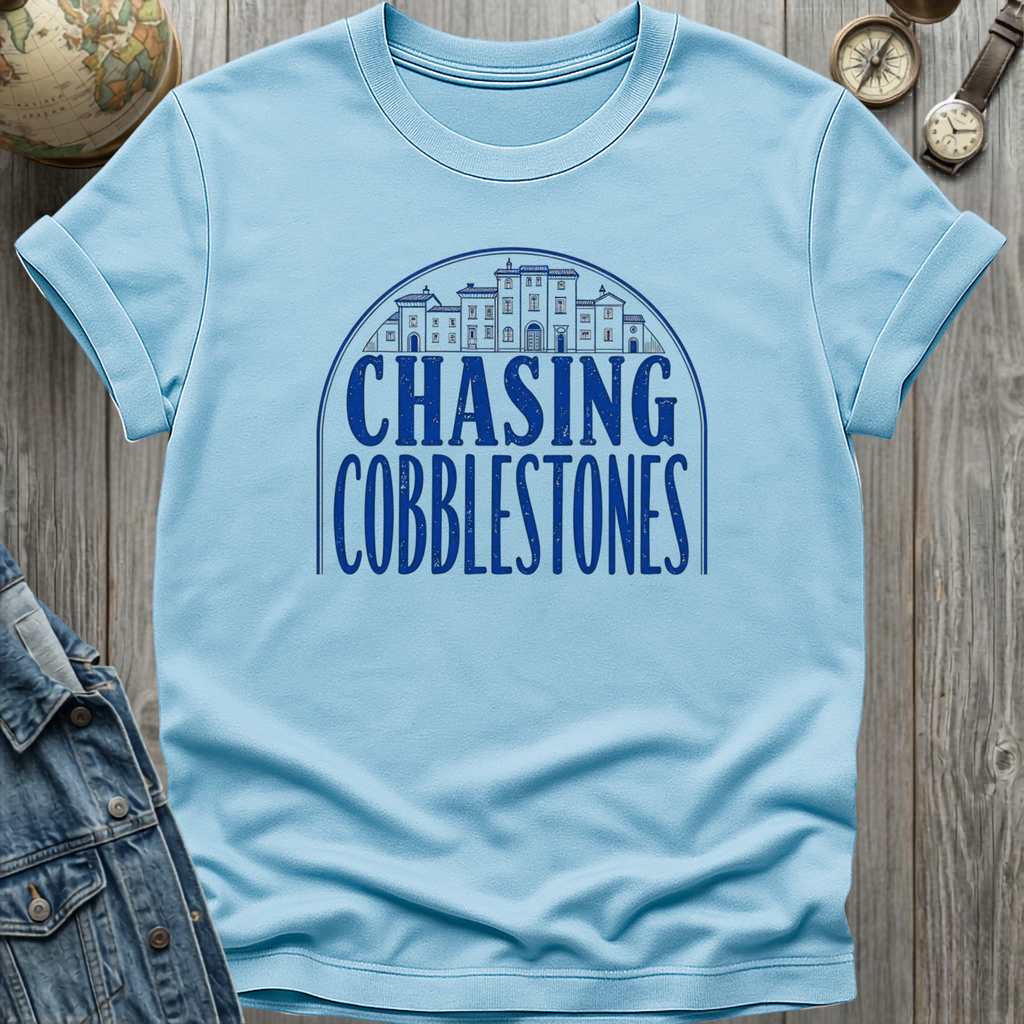 Chasing Cobblestones T-Shirt