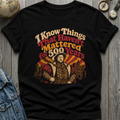 500 Years T-Shirt