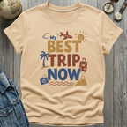 My Best Trip Now T-Shirt