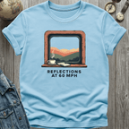 Reflections at 60 MPH T-Shirt