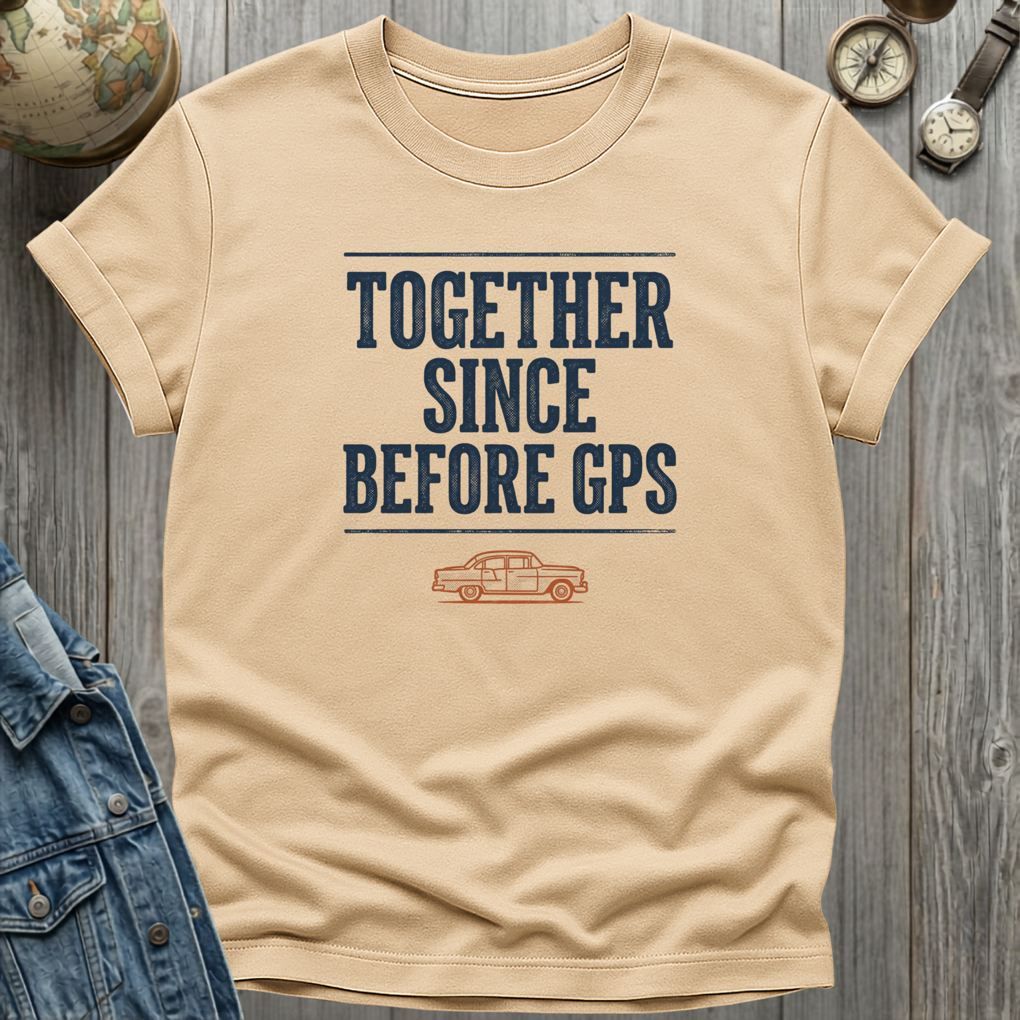 Before GPS T-Shirt