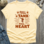 Full Tank Full Heart T-Shirt