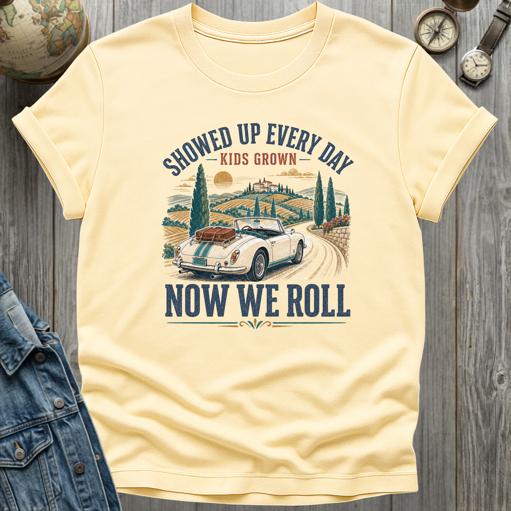 Now We Roll T-Shirt