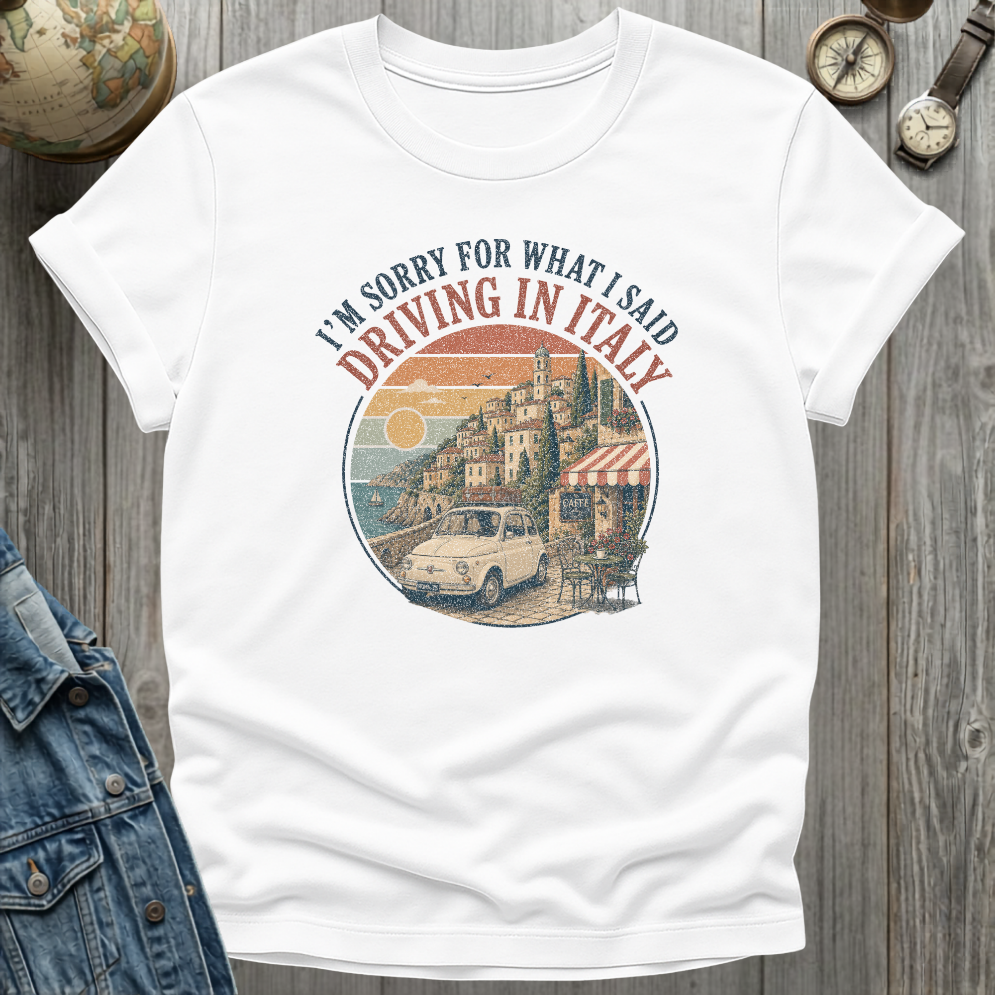 Sorry For What I Said T-Shirt