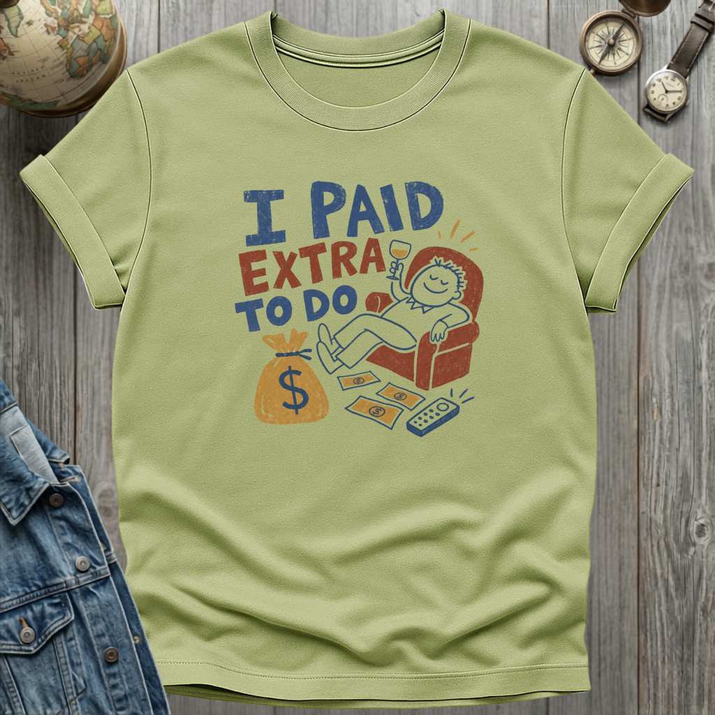 To Do Nothing T-Shirt