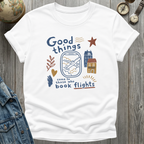 Good Things T-Shirt