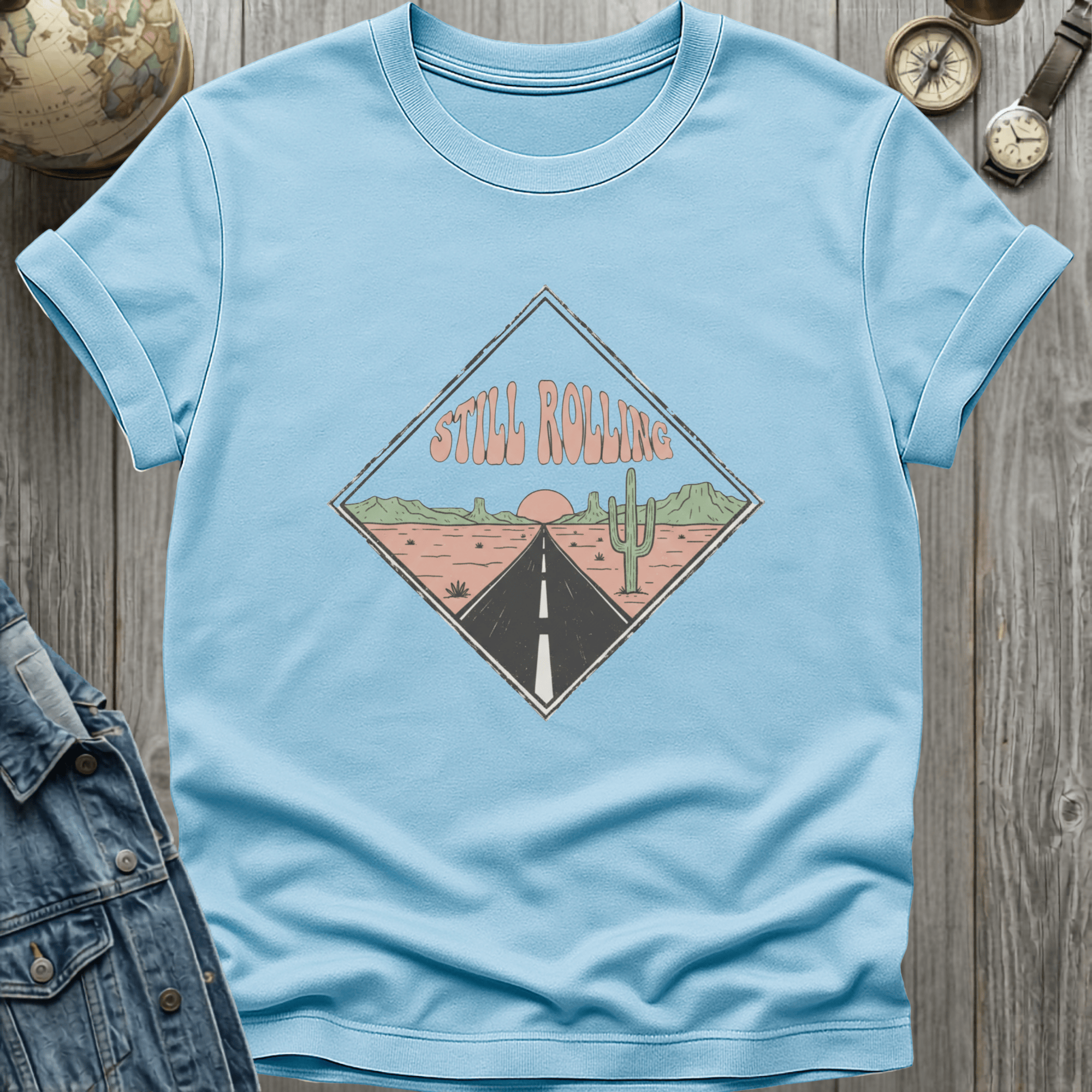 Still Rolling Desert T-Shirt
