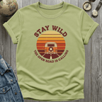 Stay Wild Road is Calling T-Shirt