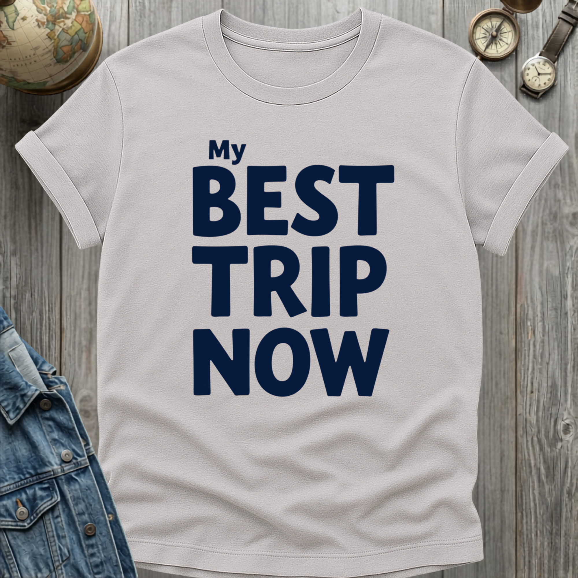 My Best Trip Now T-Shirt