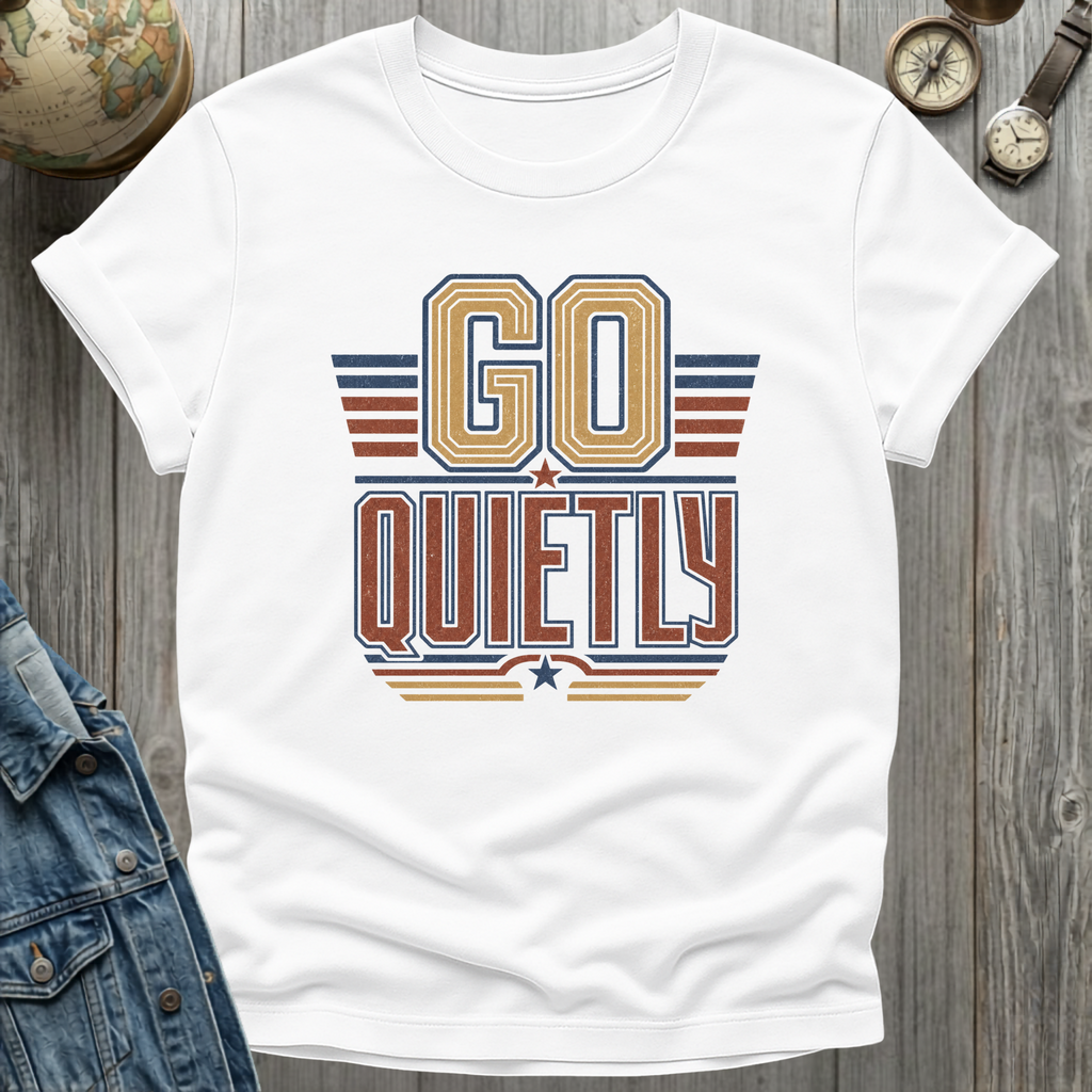 Quietly T-Shirt