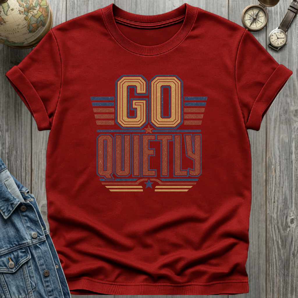 Quietly T-Shirt